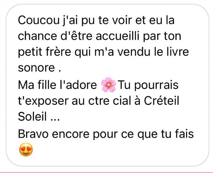 Message d'une maman sur le livre sonore Little Nappy acheté en boutique éphémère : « Ma fille l'adore. Bravo encore pour ce que tu fais »