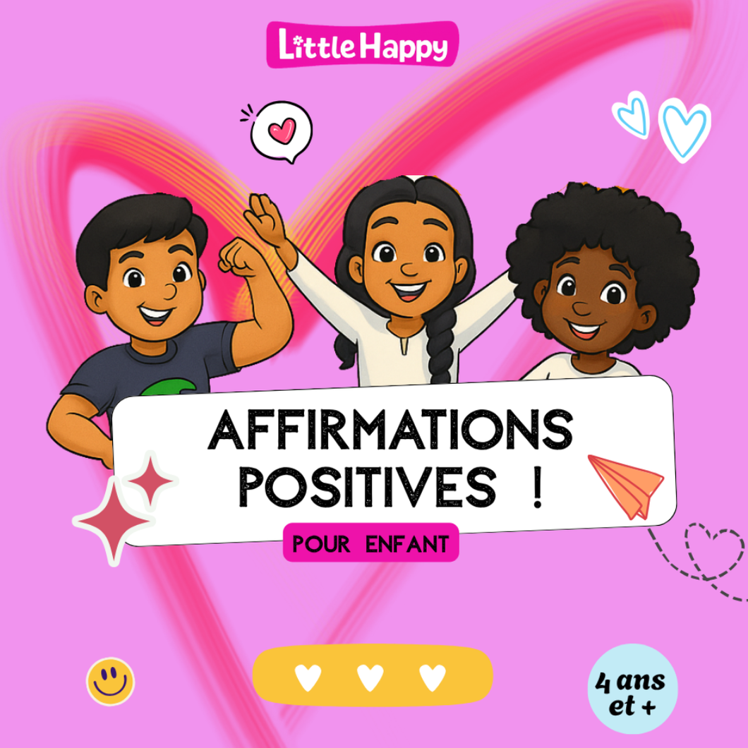 Little Nappy - Affirmations positives pour les enfants à partir de 4 ans : Mes affirmations positives !