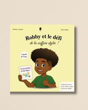 Charger l&#39;image dans la galerie, Robby et le défi de la coiffure stylée ! - Little Nappy Hair - Collection de livres enfant cheveux crépus, frisés, bouclés à partir de 4 ans.
