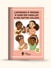 Charger l&#39;image dans la galerie, J&#39;apprends à TRESSER, FAIRE DES VANILLES &amp; NATTES COLLÉES de 7 à 12 ans -Tutoriels coiffures cheveux afro Little Nappy Hair: Little Nappy Hair
