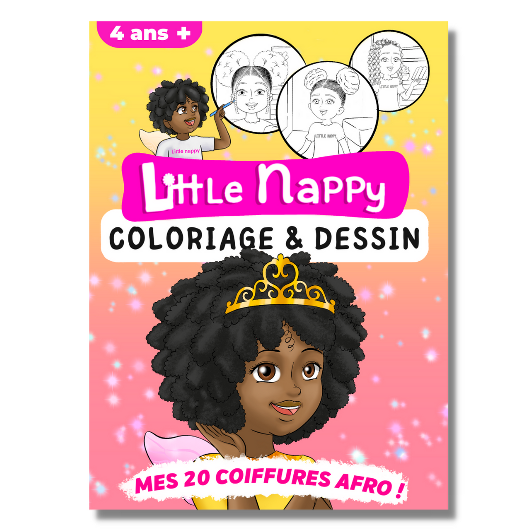 Little Nappy coloriage et dessin - Mes 20 coiffures afro sont magiques + affirmations positives pour apprendre à aimer ses cheveux !